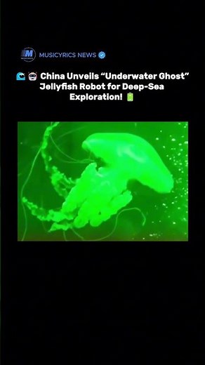 🌊🤖 China Unveils “Underwater Ghost” Jellyfish Robot for Deep-Sea Exploration! 🪼🔋