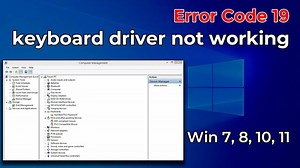 Solved: keyboard driver not working | Error code 19 | Win 7, 8, 10, 11
