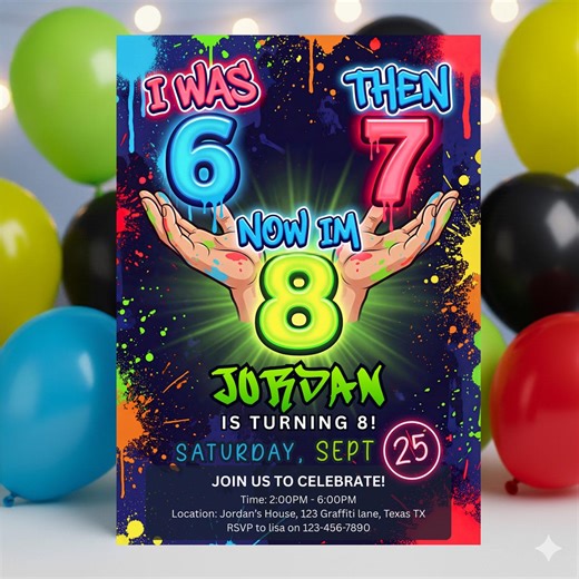 I Was 6 Then 7 Now Im 8 Birthday Invitation 6-7 8th Party Invite Neon Graffiti Editable Template 67 - Etsy