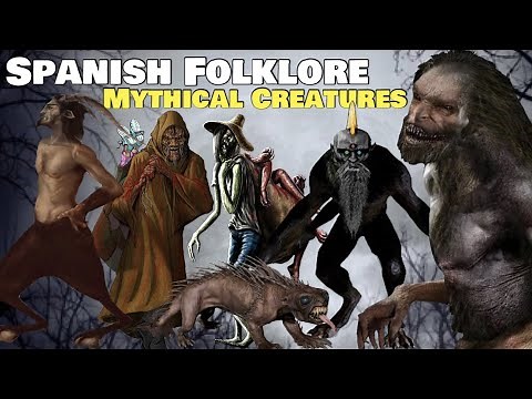 Spanish Folklore - Mythical Creature Part1