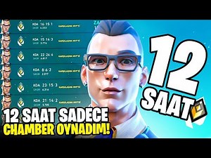 12 SAAT yeni CHAMBER'ı oynayıp, FULL WİN aldım! | Valorant