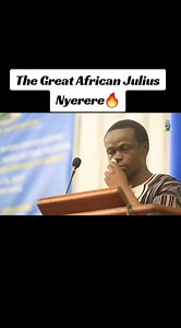 Julius Nyerere: Great African Leader & Pan-African Vision