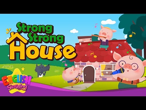 Strong Strong House - The Three Little Pigs - Fairy Tale Songs For Kids by English Singsing