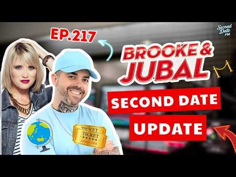 Brooke And Jubal Second Date Update | EP.217 | The Call That Changed the Mood