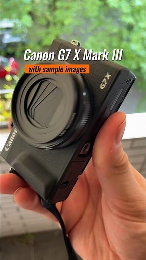Canon G7 X Mark III 3 camera test with sample images #canon #canong7xmarkiii #cameratest