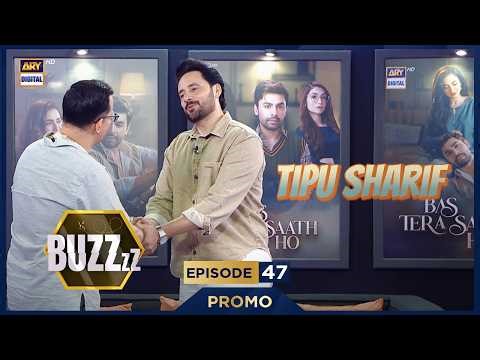 BUZZ EPISODE 47 | PROMO | TIPU SHARIF | TOMORROW AT 9 :00 PM | ARY DIGITAL
