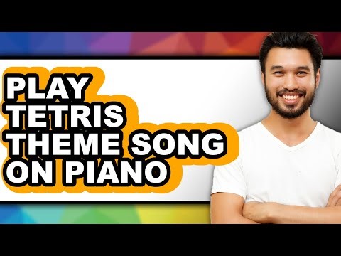 How To Play Tetris Theme Song On Piano (UPDATED)