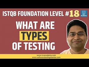 ISTQB Foundation Level #18 - Types of Software Testing | Test Types