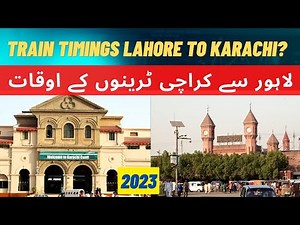 Train Timings | Lahore to Karachi | New Time Table | 2023 | Pakistan Railways