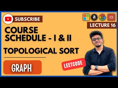 🚀 Graph Tutorial 16: Course Schedule I and II | Kahn's | Topological Sort Algorithm | Java | Graph