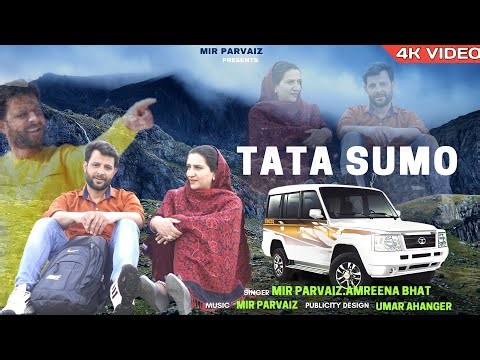 Tata Sumo || Kashmiri Trending song || Mir Parvaiz || Amreena Bhat || Mir Productions