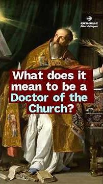 What Is a Doctor of the Church? | The Saints Who Shaped Catholic Teaching