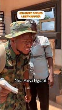 Her greed opened a new Chapter (PART 2) #lifeisbutadream #lesson #fun #viralshort #nnaanyidgiant #up