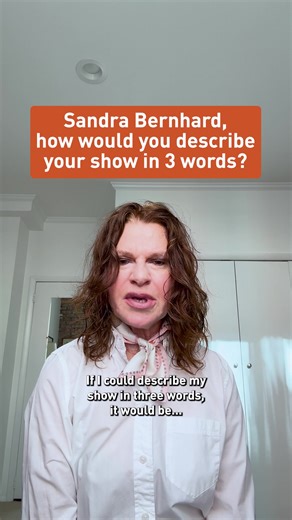 Sandra Bernhard LIVE: Fabulous, Captivating, Sensational