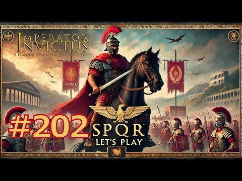 Let's play Imperator: Rome (Invictus mod // Very Hard) - part 202 (200 - 203 CE)