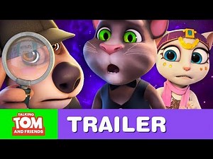 Talking Tom & Friends – What Comes Next?! (Trailer)