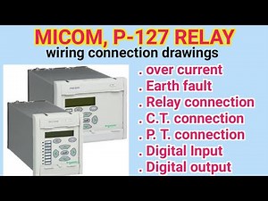 Micom Relay P127 | how to read drawings, Trip, earth fault, ct and pt connection