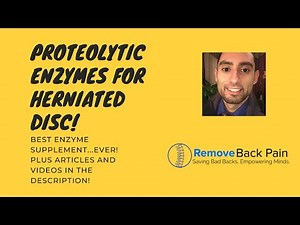 Proteolytic Enzymes For Herniated Disc - Also Best Proteolytic Enzymes For Arthritis & Inflammation!
