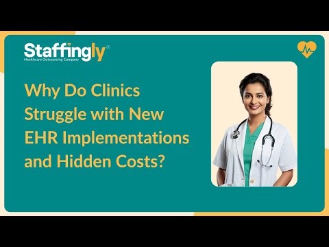 Why Do Clinics Struggle with New EHR Implementations and Hidden Costs?