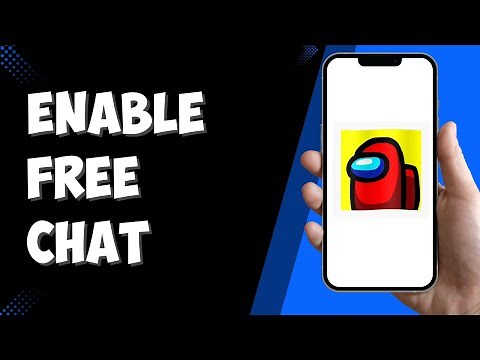 How To Enable Free Chat in Among Us
