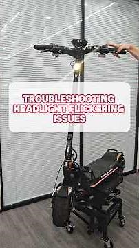 How to Fix Flickering Headlights on Your Electric Scooter | Step-by-Step Troubleshooting Guide