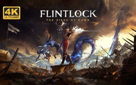 【燧石枪：黎明之围】4K 最高画质 正式版 全流程通关攻略 爆炸性动作类魂游戏 - Flintlock: The Siege of Dawn【完结】