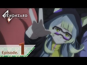 Zenonzard The Animation Episode 1