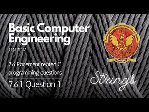 7.6 Question 1 Placement related C programming | Unit 7 | BASIC COMPUTER ENGINEERING | RGPV