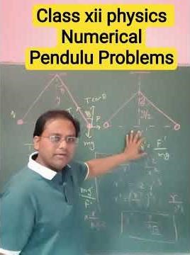 Class xii physics pendulum Problems Numericals/CBSE/jee/neet chp-1