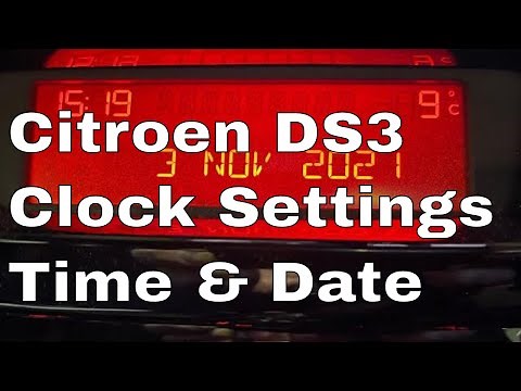 Citroen DS3 Clock Settings Change the Time and Date in the centre display