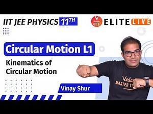 Circular Motion Class 11 | Lecture 1 | JEE Main | JEE Advanced | Vinay Shur Sir | Vedantu