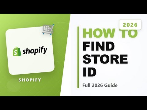 How to Find Store ID on Shopify (Full 2026 Guide)
