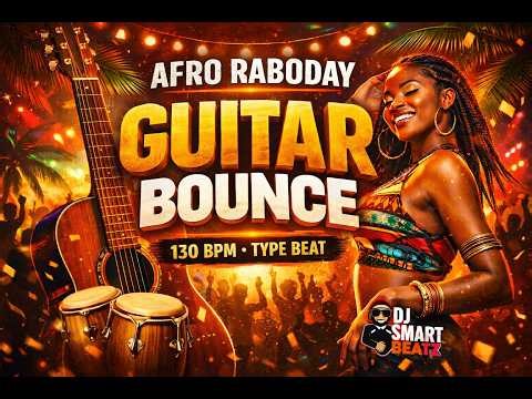 🔥 Afro Raboday Guitar Bounce