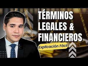 💰Términos Legales y Financieros que Usas Todos los Días (y no lo sabías)