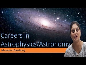 Astrophysics/Astronomy as a career| How to be a scientist at NASA/ISRO | Manmeet Sawhney