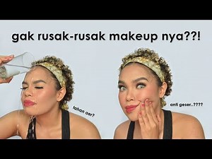 WEY, INI SERIUS?! Nyobain Makeup Anti Air & Anti Geser