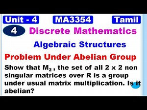 Discrete Mathematics| MA3354 | Unit 4 | Algebraic Structures in Tamil | Problem under Abelian groups