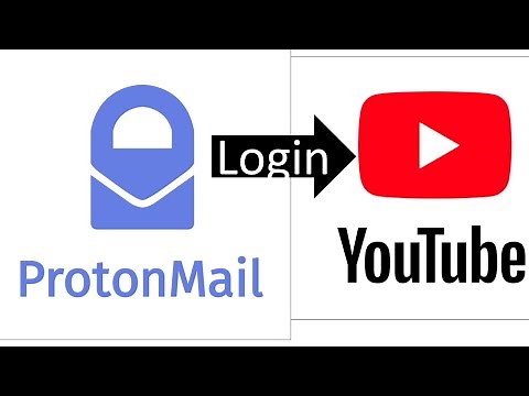 How to signup to youtube using Protonmail