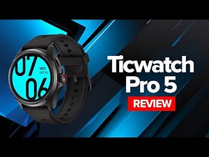 Ticwatch Pro 5 Review – The Best Android Smartwatch of 2025? 🔥