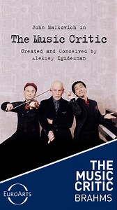 In “The Music Critic” John Malkovich slips into the role of the evil music critic who disparages the works of Beethoven, Chopin, Prokofiev and the likes, calling Brahms’ works a “rambling commotion that pretends to be regarded as music.” A hilarious rollercoaster of classical chaos ensues. Get your copy now or stream “The Music Critic”. For more info, check out: https://linktr.ee/euroartsmusic | EuroArts Music