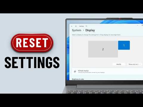 How to Reset Display Settings in Windows 11