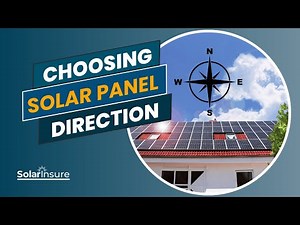 What Direction Should Your Solar Panels Face?