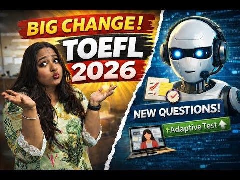 TOEFL 2026 CHANGES EXPLAINED| Prep Strategy l New Scoring & Pattern| FREE ONLINE CLASSES #toefl2026