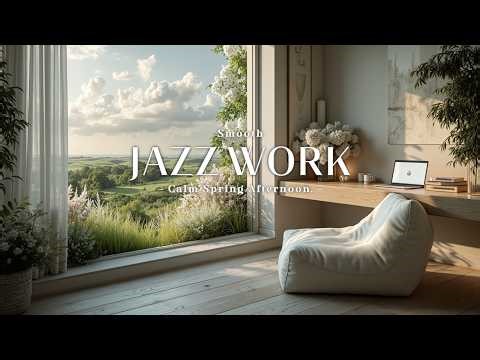 Soft Jazz Music in a Spring Cabin - Warm & Smooth Jazz for Calm Spring Afternoon | Cozy Jazz Vibes