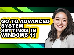 How to Go to Advanced System Settings in Windows 11 - Full Guide