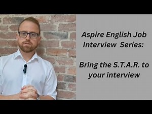 How to use the STAR Technique in job interviews | Aspire English Series
