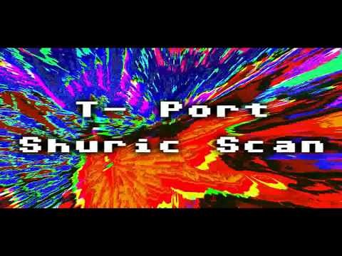 t-PORT - Shuric Scan (Keygen music)