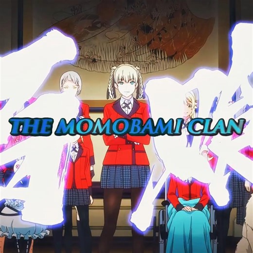 THE MOMOBAMI CLAN #kakegurui #kirarimomobami