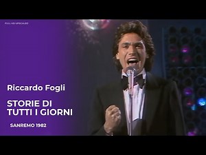 Riccardo Fogli - Storie di tutti i giorni (Sanremo 1982) FULL HD Upscaled