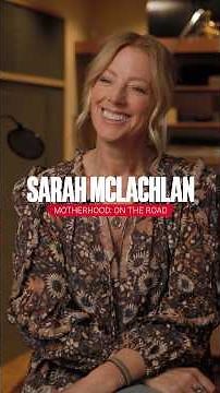 Sarah McLachlan on balancing motherhood & tour life ❤️